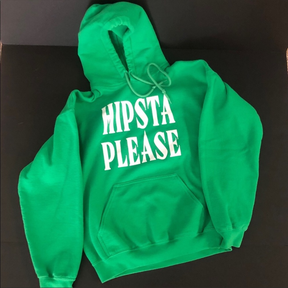 Green size medium hoodie says “Hipster Please”